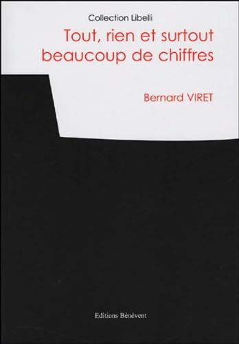 Tout, rien et surtout beaucoup de chiffres