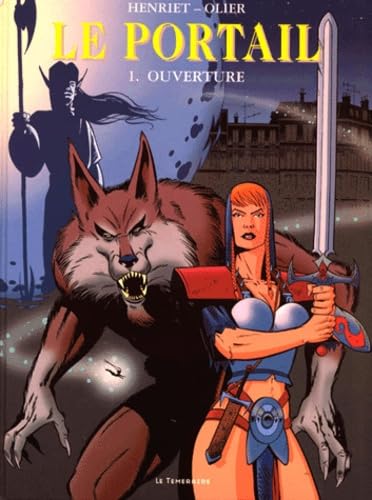 Le portail. Vol. 1. Ouverture
