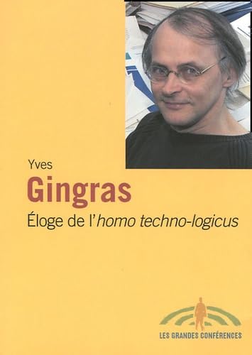 ELOGE DE L'HOMO TECHNO LOGICUS