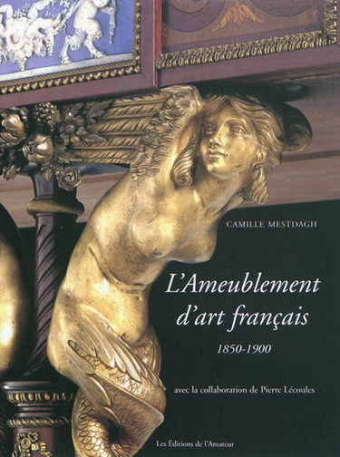 Couverture de L'ameublement d'art français : 1850-1900
