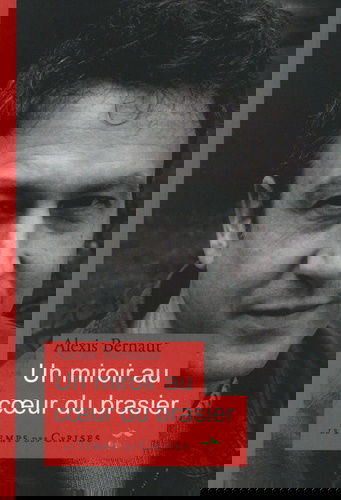 Un miroir au coeur du brasier