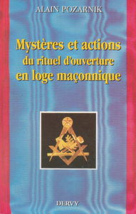 Mystères et actions du rituel d'ouverture en loge maçonnique