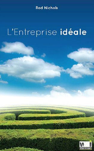 L'entreprise idéale