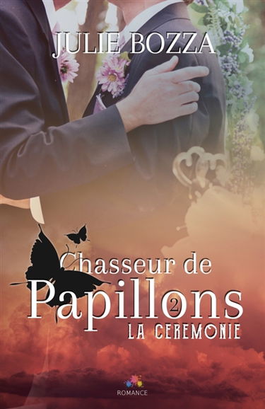 La cérémonie : Chasseur de papillons, T2