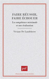 Faire réussir, faire échouer : la compétence minimale et son évaluation