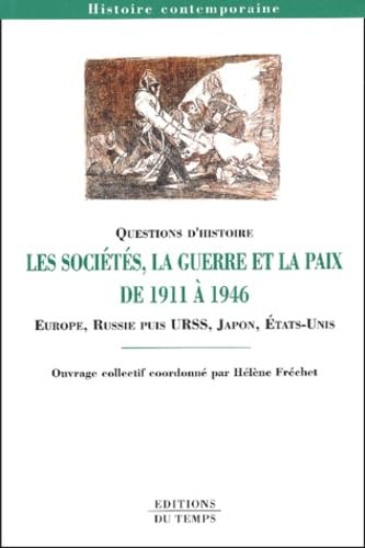 Les sociétés, la guerre et la paix de 1911 à 1946 (Europe, Russie et URSS, Japon, Etats-Unis)