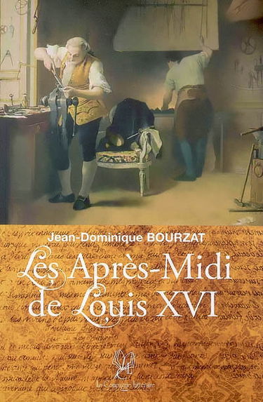Les après-midi de Louis XVI