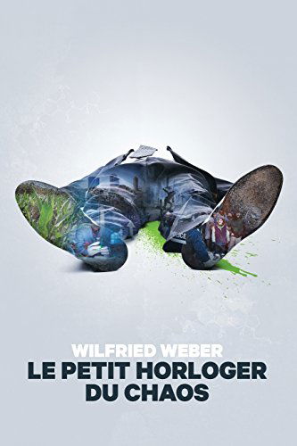 Le petit horloger du chaos