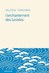 L'enchantement des lucioles