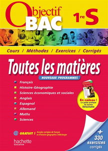 1re S, toutes les matières : cours, méthodes, exercices, corrigés