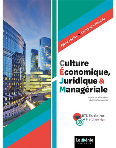 Culture économique, juridique & managériale : BTS tertiaires 1re et 2e années