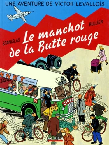 Victor Levallois. Le Manchot de la Butte Rouge, tome 3