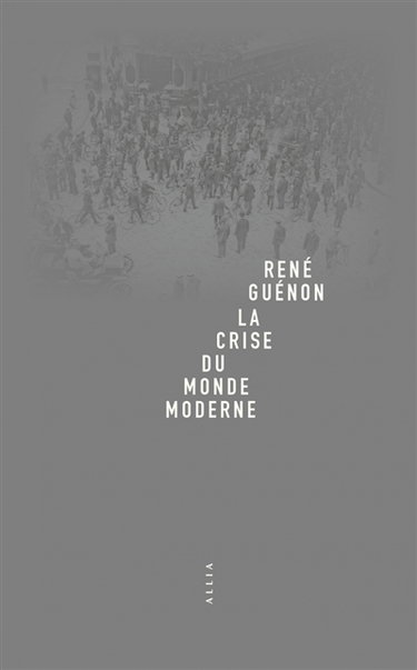 Couverture de La crise du monde moderne par René Guénon