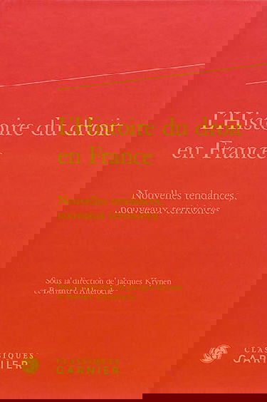 L'histoire du droit en France : nouvelles tendances, nouveaux territoires