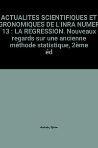 La Régression : nouveaux regards sur une ancienne méthode statistique