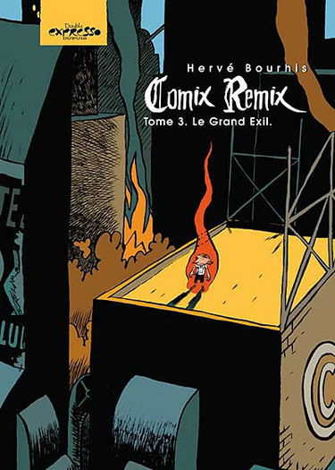Comix remix. Vol. 3. Le grand exil