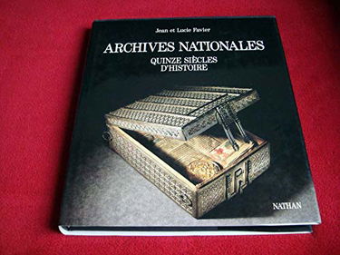 Archives nationales : quinze siècles d'histoire