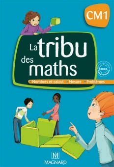 La Tribu des Maths: Manuel, CM1