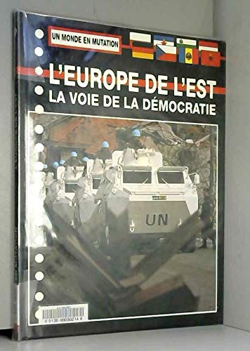 L'Europe de l'Est : la voie de la démocratie