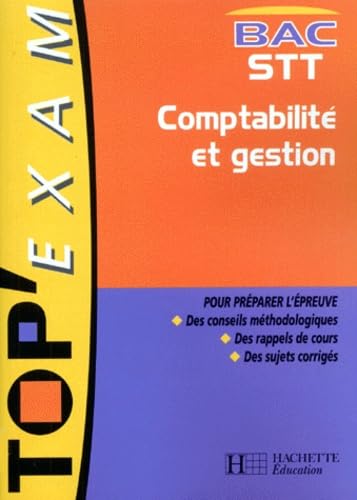 Comptabilité et gestion, terminale STT. Livre de l'élève