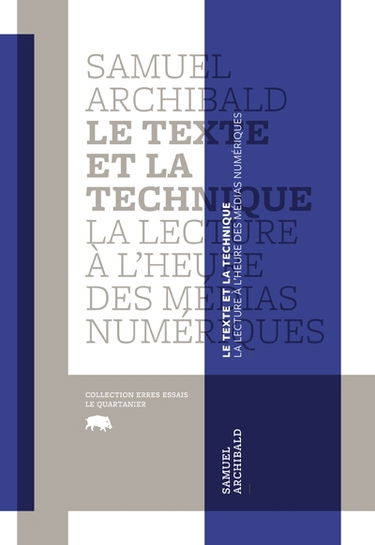 Le texte et la technique : la lecture à l'heure des médias numériques