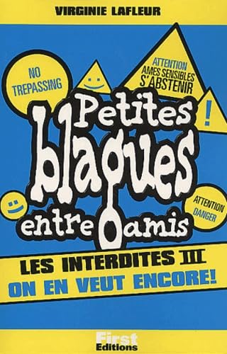 Petites blagues entre amis : les interdites, on en veut encore