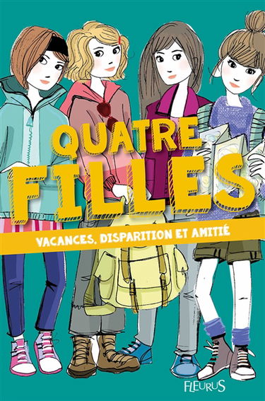 Quatre filles. Vacances, disparition et amitié