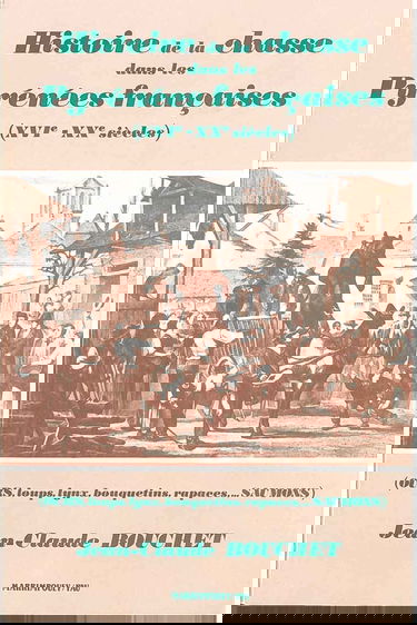 Histoire de la chasse dans les Pyrénées Françaises