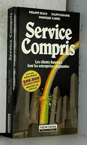 Service compris : Les clients heureux font les entreprises gagnantes