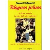 BLAGUES JUIVES A FAIRE ROUGIR LE PLUS LAIC DES RABBINS