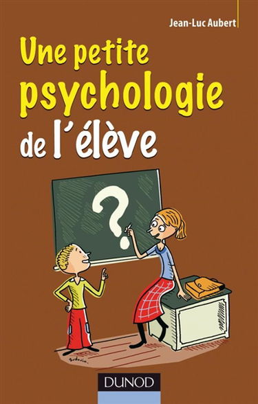 Une petite psychologie de l'élève
