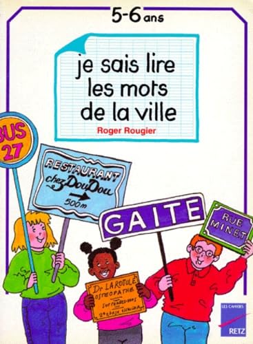 Je sais lire les mots de la ville : 5-6 ans
