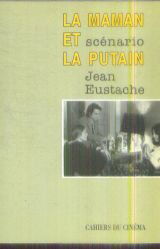 La Maman et la putain : scénario