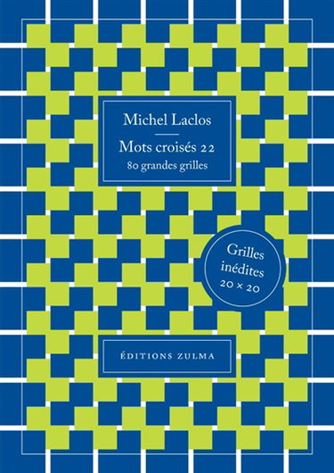 Mots croisés. Vol. 22. 80 grandes grilles : grilles inédites 20 x 20