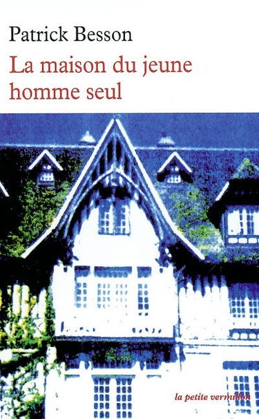 La maison du jeune homme seul