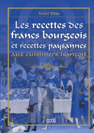 Couverture de Les recettes des francs bourgeois et recettes paysannes aux cuisiniers françois
