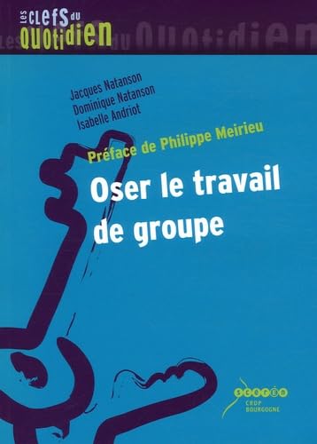 Oser le travail de groupe