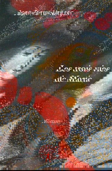 Les trois vies de maría : Roman