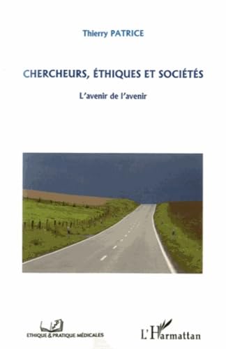 Chercheurs, éthiques et sociétés: L'avenir de l'avenir