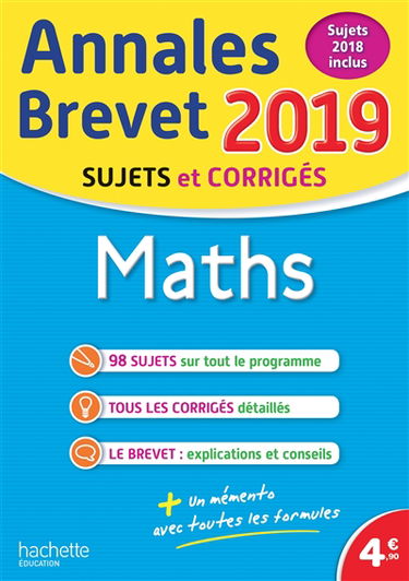 Maths : annales brevet 2019, sujets et corrigés, sujets 2018 inclus