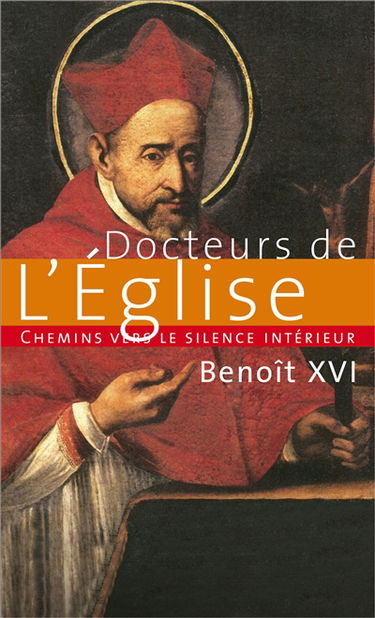 Chemins vers le silence intérieur avec les docteurs de l'Eglise : catéchèses, 2 février 2011-13 avril 2011