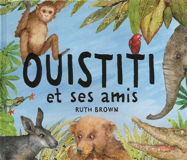 Ouistiti et ses amis