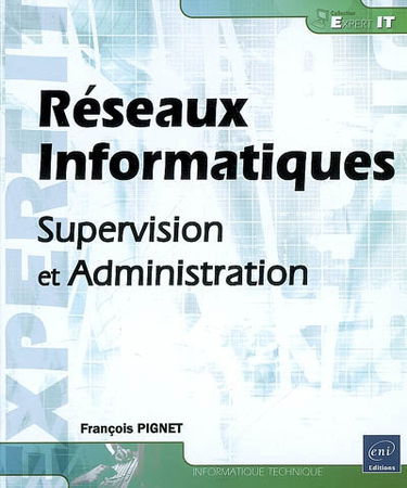 Réseaux informatiques : supervision et administration
