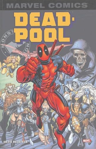 Deadpool. Vol. 3. Un été meurtrier
