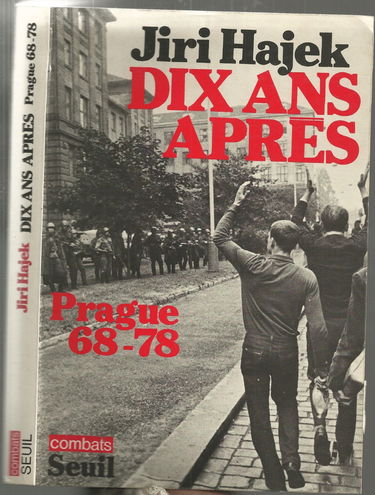 Dix ans après : Prague, 1968-1978