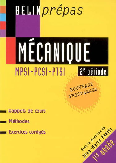 Mécanique : MPSI-PCSI-PTSI, 2e période, 1re année