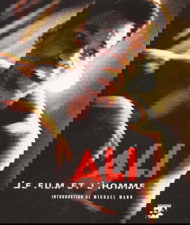 Ali : Le Film et l'Homme