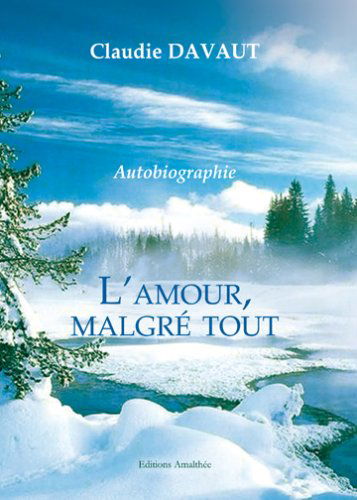 L amour malgré tout