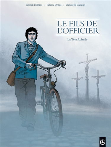 Le fils de l'officier : cycle 1. Vol. 1. La tête abîmée