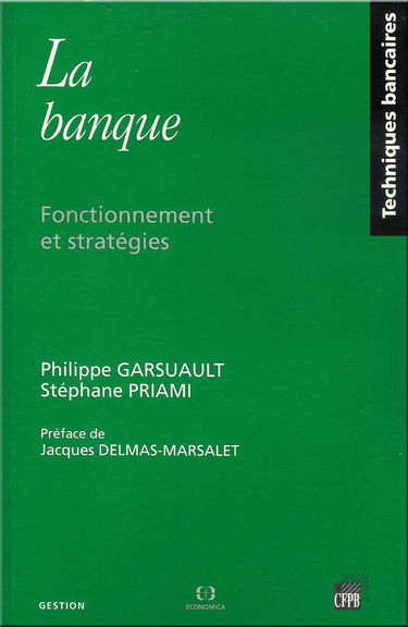 La banque: Fonctionnement et stratégies